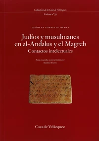 Judios Y Musulmanes En Al-Andalus Y El Magreb : Contactos Intelectuales