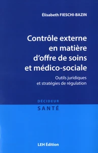 Contrôle externe en matière d'offre de soins et médico-sociale