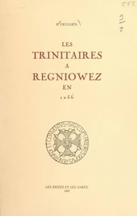 Les Trinitaires à Regniowez en 1256