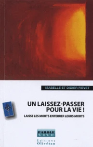 Un laissez-passer pour la vie !