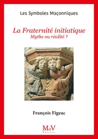 La fraternité initiatique