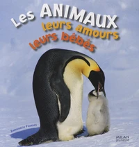 Les animaux, leurs amours, leurs bébés