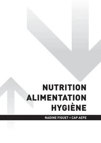 CAP AEPE - Nutrition Alimentation Hygiène - 1re année