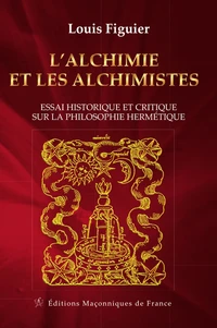 L'Alchimie et les Alchimistes