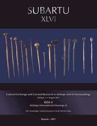 Fikri Kulako?lu et Guido Kryszat - Cultural Exchange and Current Research in Kültepe and its Surroundings - Kültepe, 1–4 August 2019.