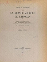 Nouvelles recherches sur la grande mosquée de Kairouan