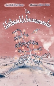 Filaeb Høven et Moritz Krämer - Ein Weihnachtsbaumwunder.