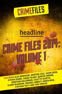 Crime Files 2014: Volume 1 (A Free Sampler)
