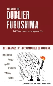Oublier Fukushima