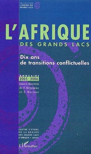 Filip Reyntjens et Stefaan Marysse - L'Afrique des Grands Lacs - Dix ans de transitions conflictuelles, Annuaire.