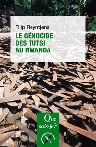 Filip Reyntjens - Le Génocide des Tutsi au Rwanda.