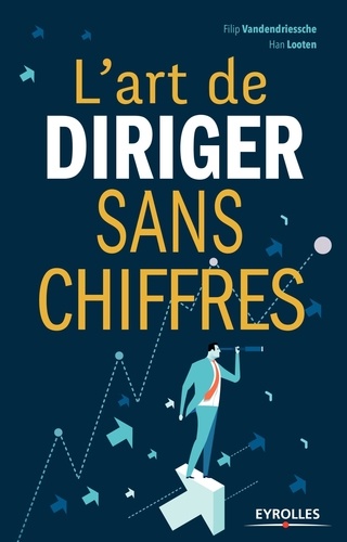 L'art de diriger sans chiffres