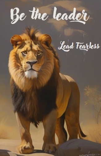  Filipe Faria - Be the Leader: Lead Fearless.