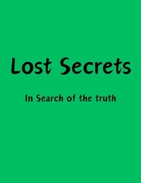 Filipe Faria - Lost Secrets: In Search of the truth.