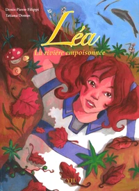 Léa, la rivière empoisonnée