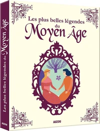 Mes plus belles légendes du Moyen-Age