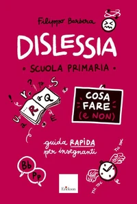 Dislessia - Cosa fare (e non)