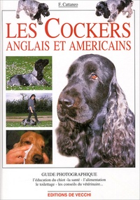 Filippo Cattaneo - Les Cockers Anglais Et Americains.