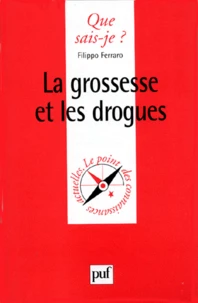 La grossesse et les drogues