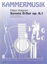 Filippo Gragnani - Kammermusik  : Sonate en ré majeur - op. 8/1. flute and guitar..