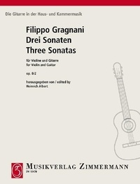 Filippo Gragnani - Trois sonates - op. 8/2. violin and guitar..