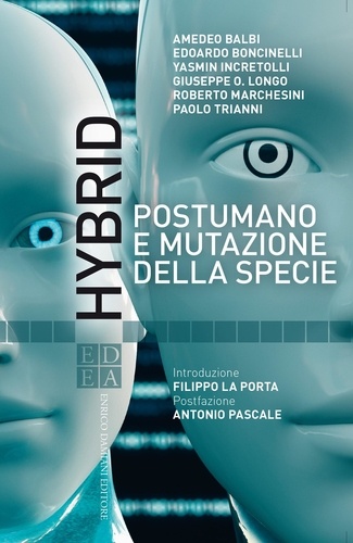 Filippo La Porta et Antonio Pascale - Hybrid - Postumano e mutazione della specie.