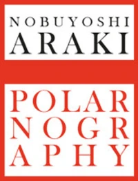 Nobuyoshi Araki Polarnography