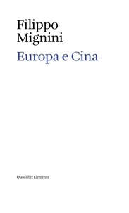 Filippo Mignini - Europa e Cina.