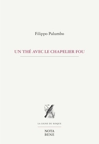 Filippo Palumbo - Un thé avec le chapelier fou.