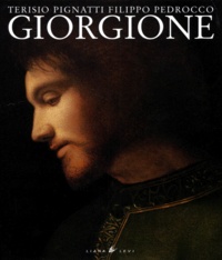 Filippo Pedrocco et Terisio Pignatti - Giorgione.