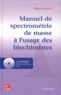 Filippo Rusconi - Manuel de spectrométrie de masse à l'usage des biochimistes. 1 Cédérom