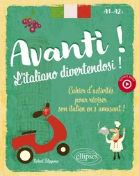 Avanti ! L'italiano divertendosi ! A1-A2+