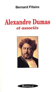 Alexandre Dumas Et Associes