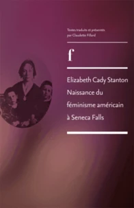 Elizabeth Cady Stanton naissance du féminisme américain à Seneca Falls