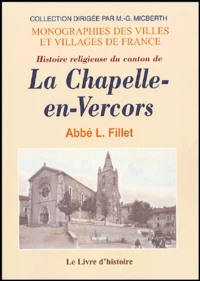 Histoire religieuse du canton de La Chapelle-en-Vercors