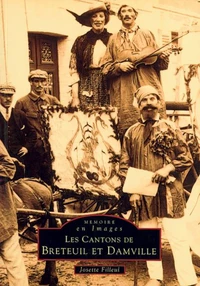 Les cantons de Breteuil et Damville