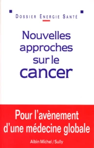 Nouvelles approches sur le cancer