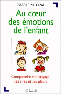 Au coeur des émotions de l'enfant