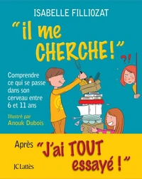 "Il me cherche !"