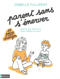 Parents sans s'énerver