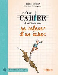 Petit cahier d'exercices pour se relever d'un échec