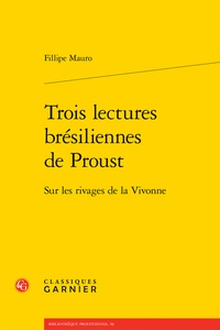 Manuel ebook téléchargement gratuit pdf Trois lectures brésiliennes de Proust  - Sur les rivages de la Vivonne