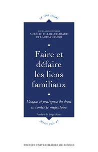Faire et défaire les liens familiaux
