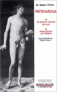 Patriarcha ou du pouvoir naturel des rois suivi des Observations sur Hobbes