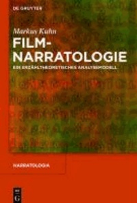Filmnarratologie - Ein erzähltheoretisches Analysemodell.