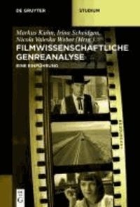 Filmwissenschaftliche Genreanalyse - Eine Einführung.
