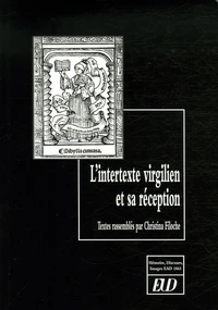 L'intertexte virgilien et sa réception : écriture, récriture et réflexivité chez Virgile et Rutilius Namatianus