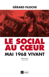 Le Social au coeur. Mai 68 vivant.
