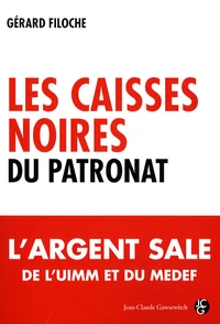 Les caisses noires du patronat