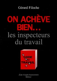 On achève bien... les inspecteurs du travail